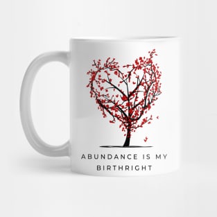 Abundance Is My Birthright Mug